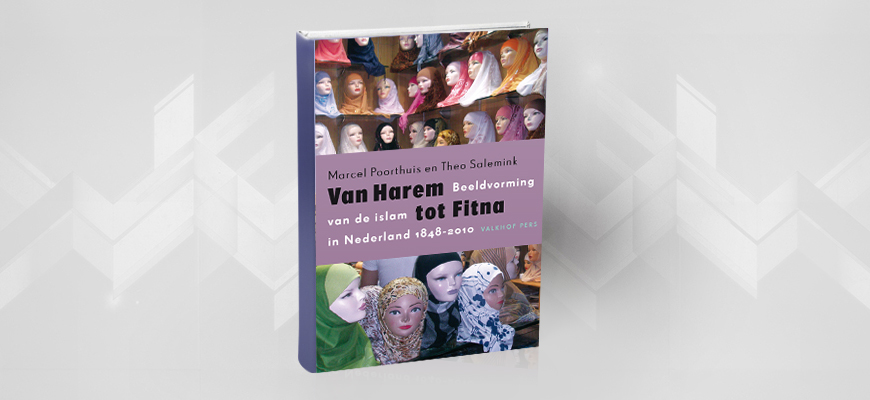 صورة الإسلام في هولندا من خلال كتاب: "من الحريم إلى الفتنة صورة الإسلام في هولندا ما بين 1848 و2010"