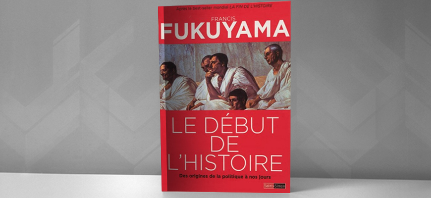 التاريخ بين النهاية والبداية: قراءة في كتاب فوكوياما "بداية التاريخ"